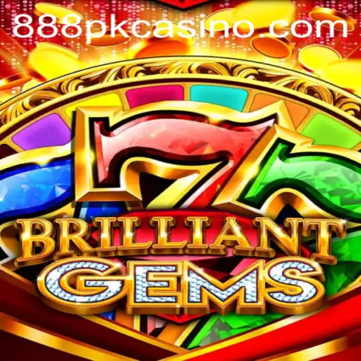 Discovering BrilliantGems: A Dazzling Gaming Experience with 888PK