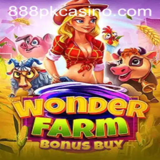 Discover the Thrills of WonderFarmBonusBuy in the Exciting World of 888PK